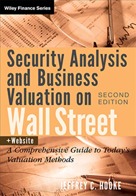 Security Analysis and Business Valuation on Wall Street by Jeffrey C. Hooke, book cover